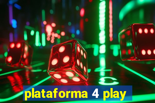 plataforma 4 play